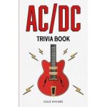 AC/DC Trivia Book - Dale Raynes