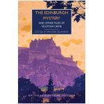 The Edinburgh Mystery: And Other Tales of Scottish Crime - Martin Edwards