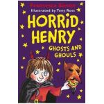 Horrid Henry Ghosts and Ghouls