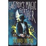 Gwendy's Magic Feather - Richard Chizmar