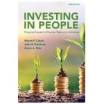 Investing in People: Financial Impact of Human Resource Initiatives - John W. Boudreau