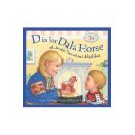 D Is for Dala Horse: A Nordic Countries Alphabet - Kathy-jo Wargin