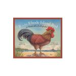 Is for Rhode Island Red: A Rhode Island Alphabet - Mark Allio