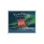 V Is for Viking: A Minnesota Alphabet - Kathy-jo Wargin