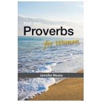 Faith Walk: Proverbs for Women - Jennifer Maxey