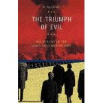 The Triumph of Evil - Austin Murphy