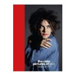 The Cure - Pictures of You: Foreword by Robert Smith - Tom Sheehan