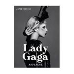 Lady Gaga: Applause - Annie Zaleski