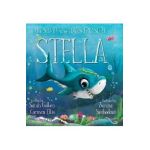 Stella: The Shark Who Loves Treasure: The Shark - Sarah Cullen
