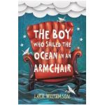 Boy Who Sailed the Ocean in an Armchair