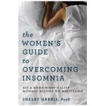 Women's Guide to Overcoming Insomnia - Shelby Harris