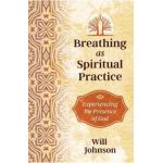Breathing as Spiritual Practice - Will Johnson
