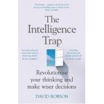 Intelligence Trap - David Robson