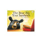 The Bear Ate Your Sandwich - Julia Sarcone-roach
