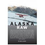 Alaska Raw - Bob Lacher