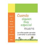 Cuando Alguien Muy Especial Muere: Los Ninos Apprender a Enfrenar La Adverisded - Marge Eaton Heegaard