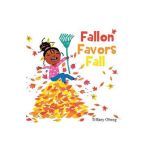 Fallon Favors Fall: A Wonderful Children's Book about Fall - Tiffany Obeng