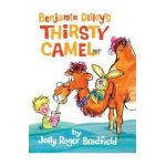 Benjamin Dilley's Thirsty Camel - Jolly Roger Bradfield