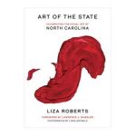 Art of the State: Celebrating the Visual Art of North Carolina - Liza Roberts