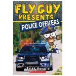 Fly Guy Presents: Police Officers (Scholastic Reader, Level 2), Volume 11 - Tedd Arnold
