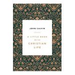A Little Book on the Christian Life, Damask - John Calvin
