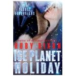Ice Planet Holiday: An Ice Planet Barbarians Novella - Ruby Dixon