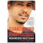 Guant&#65533;namo Diary: Restored Edition - Mohamedou Ould Slahi