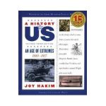 A History of Us: An Age of Extremes: 1880-1917 a History of Us Book Eight - Joy Hakim