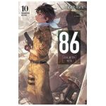 86--Eighty-Six, Vol. 10 (Light Novel) - Asato Asato