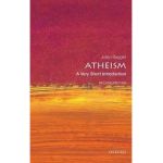 Atheism: A Very Short Introduction - Julian Baggini