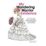 My Wandering Warrior Existence - Nagata Kabi