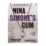 Nina Simone's Gum - Warren Ellis