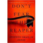 Don't Fear the Reaper, 2 - Stephen Graham Jones