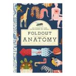 Foldout Anatomy: An Interactive Look Inside Humans and Animals - Jana Albrechtová