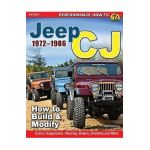 Jeep CJ 1972-1986: How to Build & Modify - Michael Hanssen