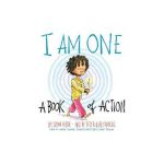 I Am One: A Book of Action - Susan Verde