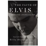 The Faith of Elvis - Billy Stanley