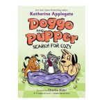 Doggo and Pupper Search for Cozy - Katherine Applegate