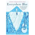 Everywhere Blue - Joanne Rossmassler Fritz
