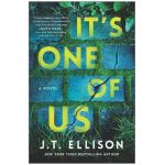 It's One of Us: A Novel of Suspense - J. T. Ellison