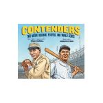 Contenders: Two Native Baseball Players, One World Series - Traci Sorell