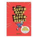 Super Book for Super Heroes