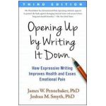 Opening Up by Writing It Down, Third Edition