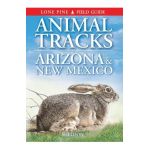 Animal Tracks of Arizona & New Mexico - Ian Sheldon