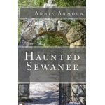 Haunted Sewanee - Annie Armour