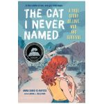 The Cat I Never Named: A True Story of Love, War, and Survival - Amra Sabic-el-rayess