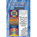 30 Quotes To Color DIY Bookmarks: Quote and Mandala Coloring Bookmarks - V. Bookmarks Design