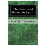 The Jews and Moors in Spain - Rabbi Jos Krauskopf