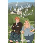 A Highlander For Hannah - Mary Warren