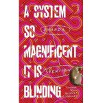 A System So Magnificent It Is Blinding - Amanda Svensson